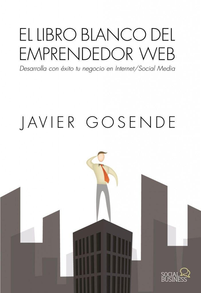 Portada de "El libro blanco del emprendedor web" de Javier Gosende