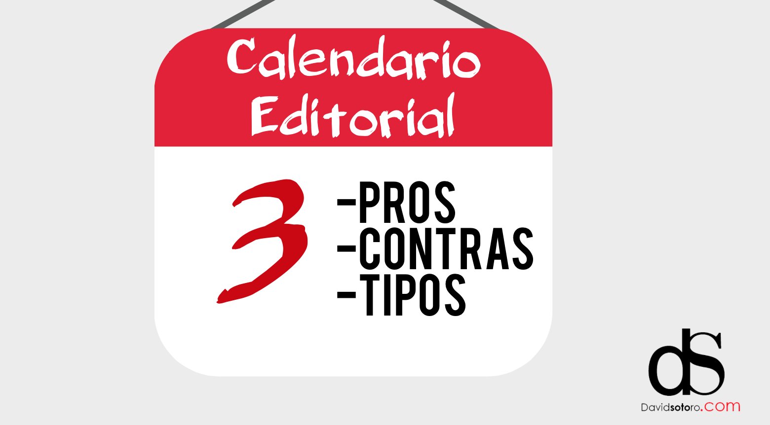 Calendario Editorial para tu blog: Pros, contras y 3 tipos