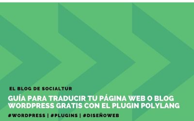 Guía para traducir tu página web o blog wordpress gratis con el plugin polylang