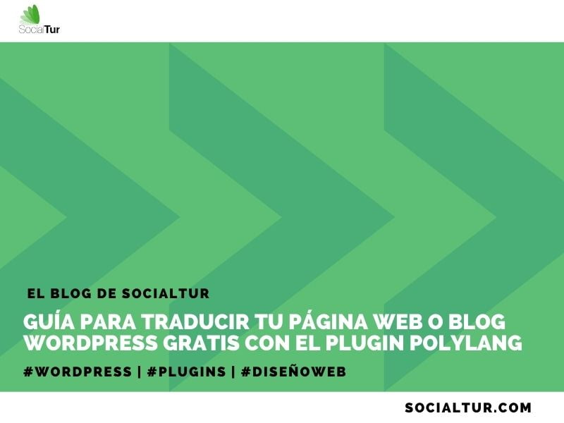 Guía para traducir tu página web o blog wordpress gratis con el plugin polylang