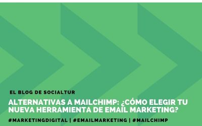 Alternativas a Mailchimp: ¿Cómo elegir tu nueva herramienta de email marketing?