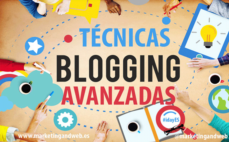 post de marketing digital y social media tecnicas de blogging avanzadas